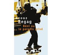 Beni ou le paradis prive (Points)