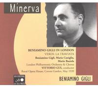 Beniamino Gigli - Beniamino Gigli in London - Giuseppe Verdi: La Traviata (UK Import)