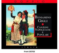 Beniamino Gigli - Canzoni Napoletane E Popolari