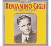 Beniamino Gigli - Celebri Canzoni