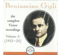 Beniamino Gigli - Complete Victor Recordings, Vol.1
