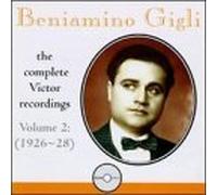 Beniamino Gigli - Complete Victor Recordings, Vol.2