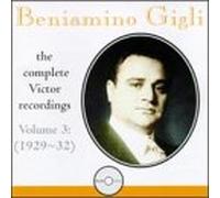 Beniamino Gigli - Complete Victor Recordings, Vol.3