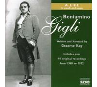 Beniamino Gigli – Life in Words and Music, A – CD + Book – NAXOS