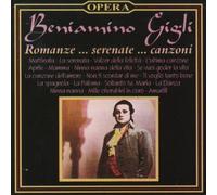 Beniamino Gigli - Romanze/Serenate/Canzoni