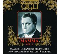 Beniamino Gigli - V.1:Mamma