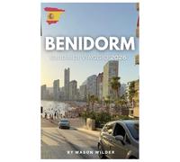 BENIDORM GUIDA DI VIAGGIO 2026