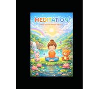 Benifits of Meditation: Help Children's become calm and focus