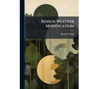 Benign Weather Modification