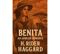 Benita, An African Romance(Illustrated)