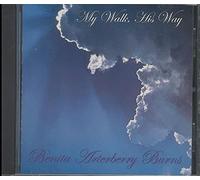 Benita Burns - My Walk His Way