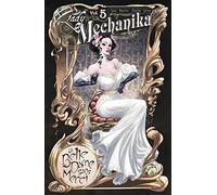 Benitez, Joe - Lady Mechanika Volume 5: La Belle Dame Sans Merci