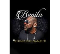 Benito, Behind the Hammer