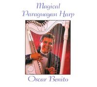 Benito, Oscar - Magical Paraguayan Harp