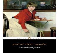 Benito Perez Galdos Fortunata & Jacinta Paperback Book Benito Perez Galdos Multicolor