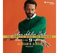Benjamin Alard - Johann Sebastian Bach: The Complete Works For Keyboard: Köthen 1717-1723 - The Happy Years