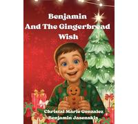 Benjamin and the Gingerbread Wish