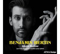 Benjamin Bertin – Nikolai Medtner: The Last Three Piano Sonatas – CD – US Import