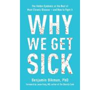 Benjamin Bikman Why We Get Sick (Paperback)