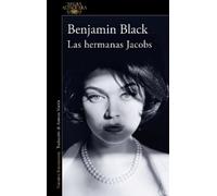 Benjamin Black – Las Hermanas Jacobs / The Lock-Up – Spanish Paperback