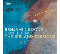 Benjamin Boone - Confluence: The Ireland Sessions