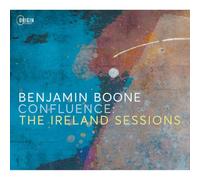 Benjamin Boone - Confluence: The Ireland Sessions