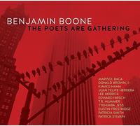 Benjamin Boone - The Poets Are Gathering
