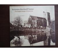 Benjamin Brecknell Turner: Rural England Through a Victorian Lens