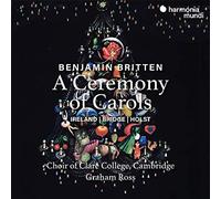 Choir of Clare College Ca - Benjamin Britten: A Ceremony Of Carols