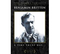 Benjamin Britten - A Time There Was [2006]