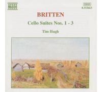 Tim Hugh – Britten: Cello Suites Nos. 1–3 – NAXOS