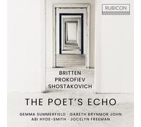 Benjamin Britten : Britten/Prokofiev/Shostakovich: The Poet's Echo CD (2023)