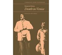 Benjamin Britten: Death in Venice (Cambridge Opera Handbooks)