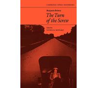 Benjamin Britten: Turn of the Screw: The Turn of the Screw (Cambridge Opera Handbooks)
