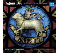Benjamin Coelho - Agnus Dei: Music for Bassoon & Chorus