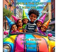 BENJAMIN COMPOSITION & THE CRAYONS: VISIT NEW ORLEANS VOL. 4