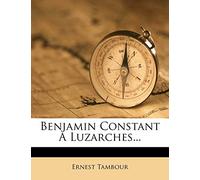 Benjamin Constant À Luzarches...