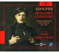 Benjamin Constant - Adolphe - Par Jean Debucourt