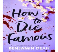 Benjamin Dean How To Die Famous Paperback Book in White Benjamin Dean White