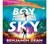 Benjamin Dean The Boy Who Fell From the Sky Paperback Book Benjamin Dean Multicolor