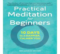 Benjamin Decker Practical Meditation for Beginners Paperback Book Benjamin Decker Multicolor