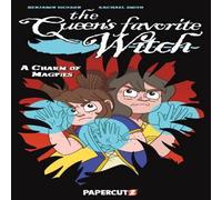 Benjamin Dickson The Queen's Favorite Witch Vol. 3: A Charm of Magpies Hardcover Book Benjamin Dickson Multicolor