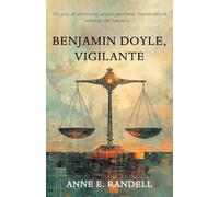 Benjamin Doyle, Vigilante