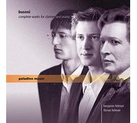 Benjamin Feilmair | Florian Feilmair - Busoni: Complete Works for Clarinet and Piano