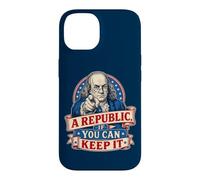 Benjamin Franklin A Republic If You Can Keep It Case for iPhone 14