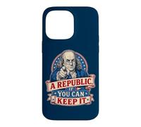 Benjamin Franklin A Republic If You Can Keep It Case for iPhone 14 Pro Max