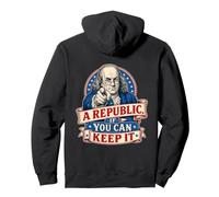 Benjamin Franklin A Republic If You Can Keep It Pullover Hoodie