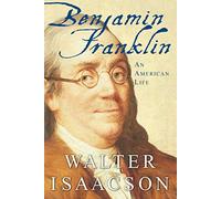 Benjamin Franklin: An American Life