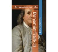 Benjamin Franklin: An American Life