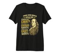 Benjamin Franklin Essential Liberty Quote Premium T-Shirt